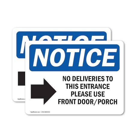 Signmission No Deliveries To This Entrance Sign, Vinyl Decal, 14in W x 10in L, 2PK OS-2PACK-NS-D-1014-L-14476